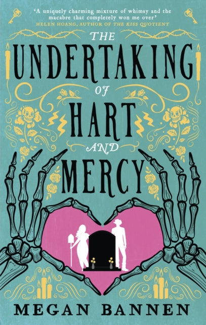The Undertaking of Hart and Mercy, Megan Bannen